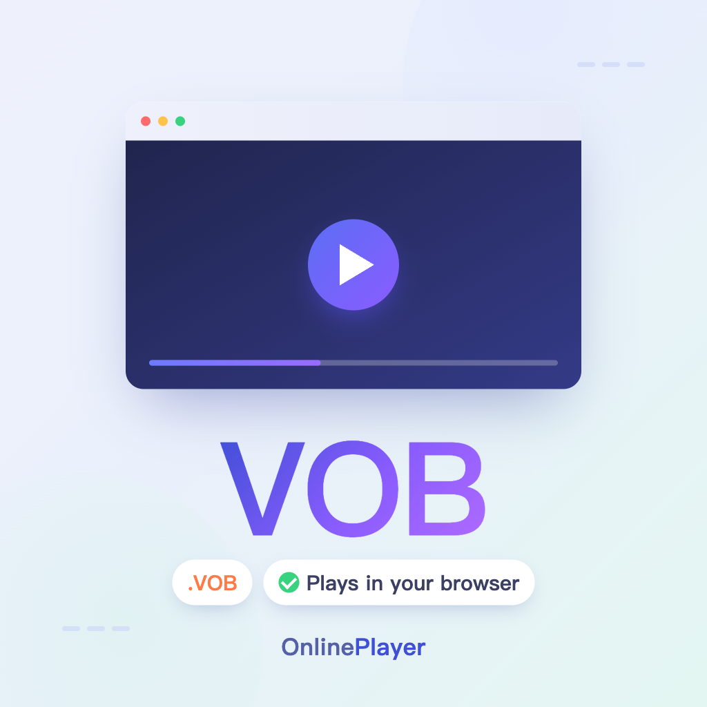 How to Play VOB Files in Your Browser (DVD Video, No Disc Needed)